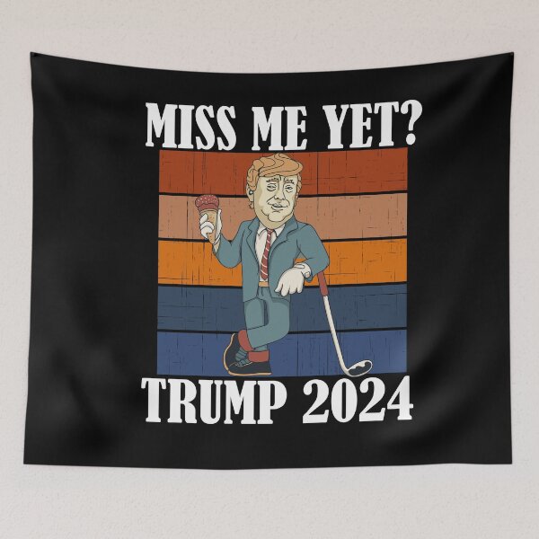Item preview, Miss Me Yet Trump 2024 Take America Back designed and sold by Club7Studios.
