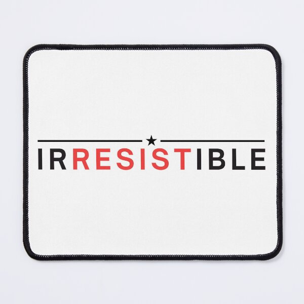 Item preview, Irresistible | Resist designed and sold by itsokaybyme.
