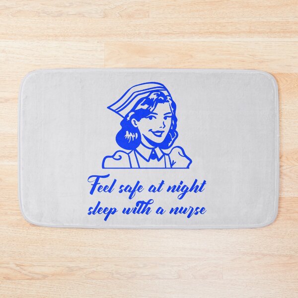 Item preview, Feel Safe At Night Sleep With A Nurse. Funny Medical Advice designed and sold by Rebel-Design.