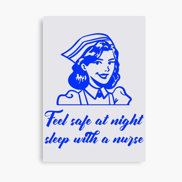Item preview, Feel Safe At Night Sleep With A Nurse. Funny Medical Advice designed and sold by Rebel-Design.