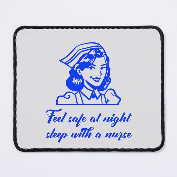 Item preview, Feel Safe At Night Sleep With A Nurse. Funny Medical Advice designed and sold by Rebel-Design.