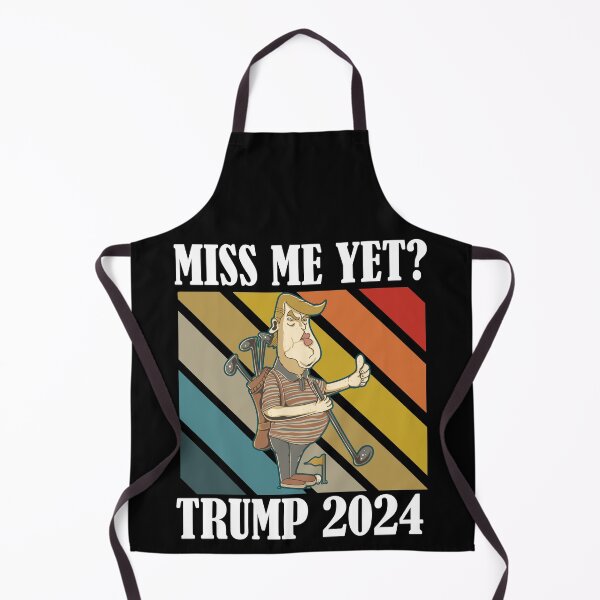 Item preview, Miss Me Yet Trump 2024 Take America Back designed and sold by Club7Studios.