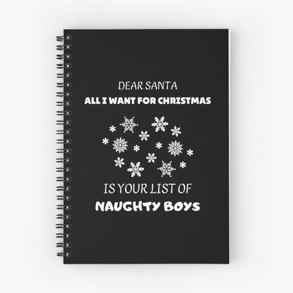 Item preview, All I Want For Christmas Is Your List Of Naughty Boys designed and sold by D-Shirt-More.