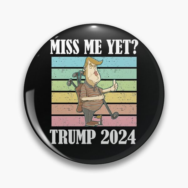 Item preview, Miss Me Yet Trump 2024 Take America Back designed and sold by Club7Studios.