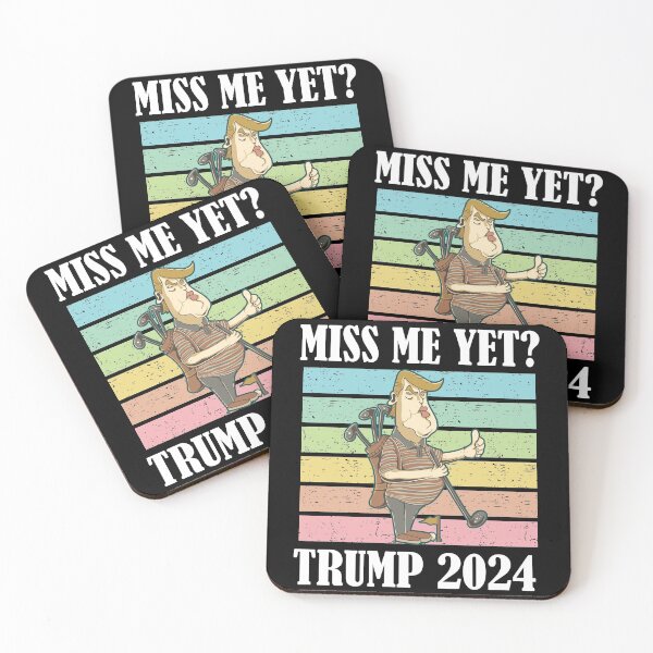 Item preview, Miss Me Yet Trump 2024 Take America Back designed and sold by Club7Studios.