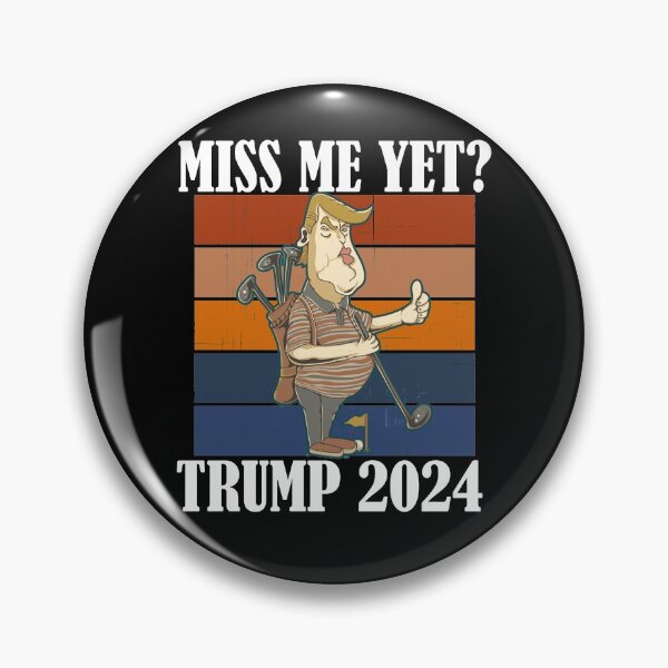 Item preview, Miss Me Yet Trump 2024 Take America Back designed and sold by Club7Studios.