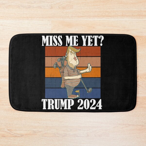 Item preview, Miss Me Yet Trump 2024 Take America Back designed and sold by Club7Studios.