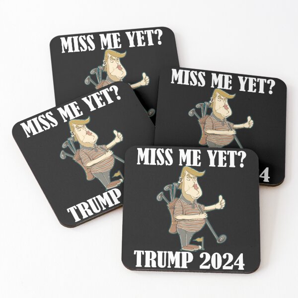 Item preview, Miss Me Yet Trump 2024 Take America Back designed and sold by Club7Studios.