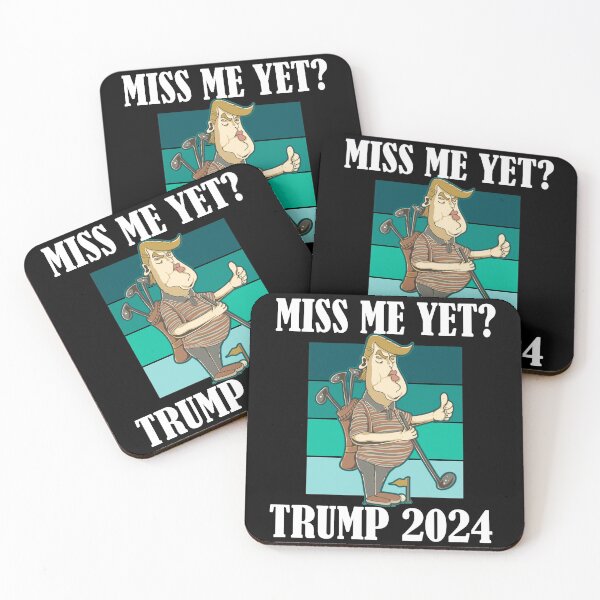 Item preview, Miss Me Yet Trump 2024 Take America Back designed and sold by Club7Studios.