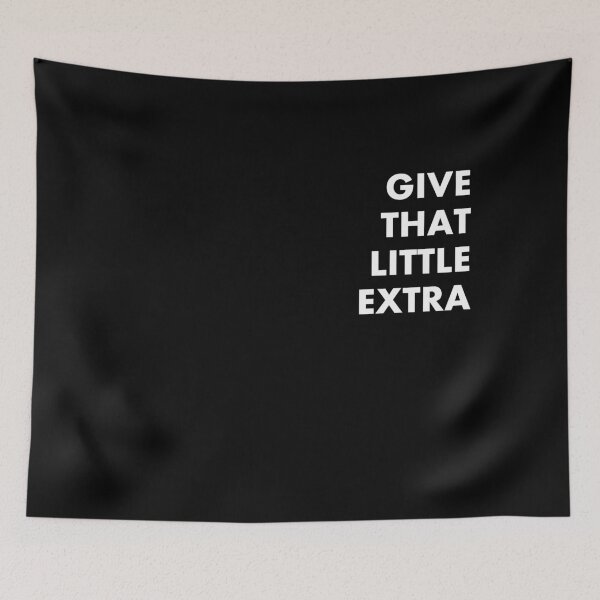 Item preview, Give That Little Extra designed and sold by Lovecracy.