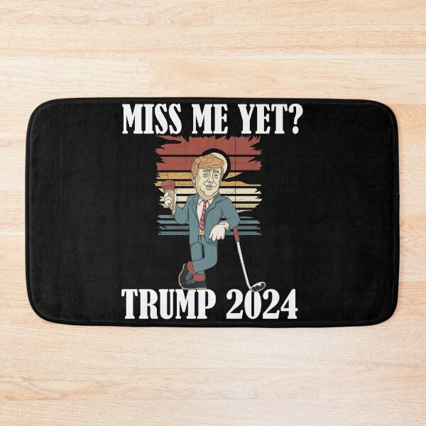 Item preview, Miss Me Yet Trump 2024 Take America Back designed and sold by Club7Studios.