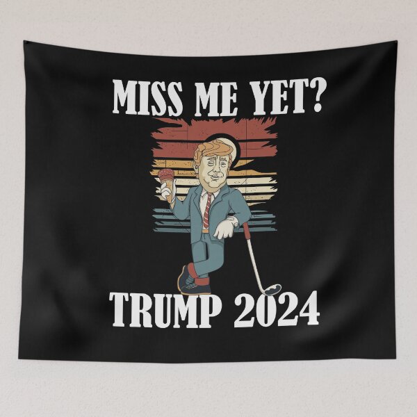 Item preview, Miss Me Yet Trump 2024 Take America Back designed and sold by Club7Studios.