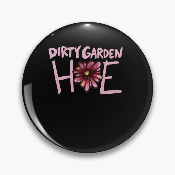 Artikelvorschau, Dirty Garden Hoe entworfen und verkauft von FrictionMaxxing.