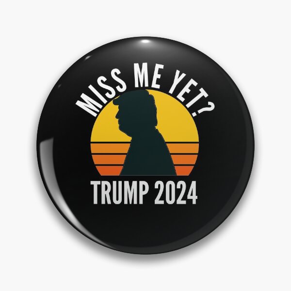 Item preview, Miss Me Yet Trump 2024 Take America Back designed and sold by Club7Studios.