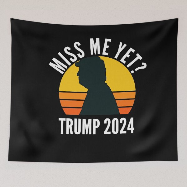 Item preview, Miss Me Yet Trump 2024 Take America Back designed and sold by Club7Studios.