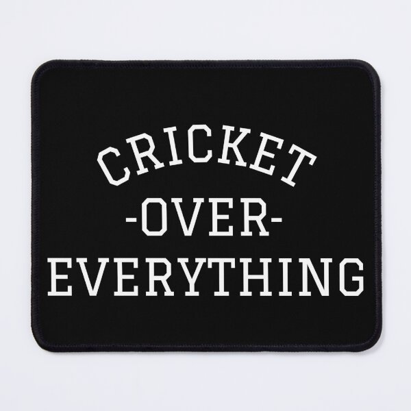 Item preview, Cricket Over Everything | Ball Is Life designed and sold by itsokaybyme.