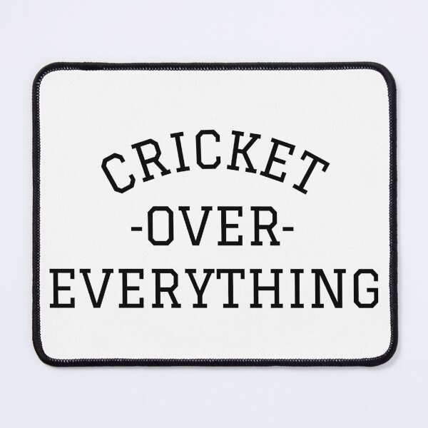 Item preview, Cricket Over Everything | Ball Is Life designed and sold by itsokaybyme.