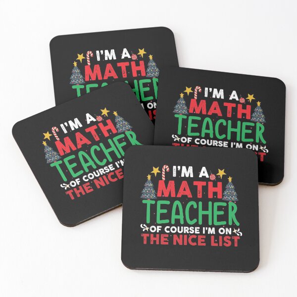 Item preview, I'm a math teacher of course I'm on the nice list Funny math teacher Christmas gift designed and sold by patroart.
