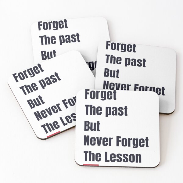 Item preview, Forget the past but Never forget the lesson Quotes designed and sold by Black-Store0.