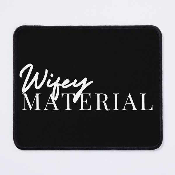 Item preview, Wifey Material | Husband | Hubby | Girlfriend | Wife | Boyfriend designed and sold by itsokaybyme.