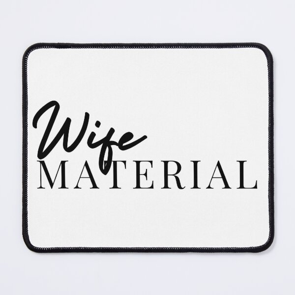 Item preview, Wife Material | Husband | Hubby | Girlfriend | Wifey | Boyfriend designed and sold by itsokaybyme.