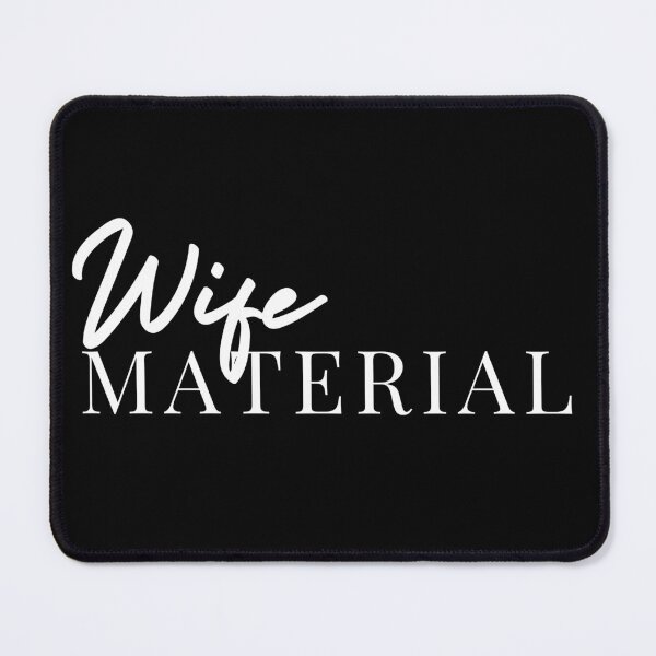 Item preview, Wife Material | Husband | Hubby | Girlfriend | Wifey | Boyfriend designed and sold by itsokaybyme.