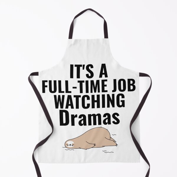 Item preview, It's A Full-Time Job Watching Dramas designed and sold by Edenjodie.