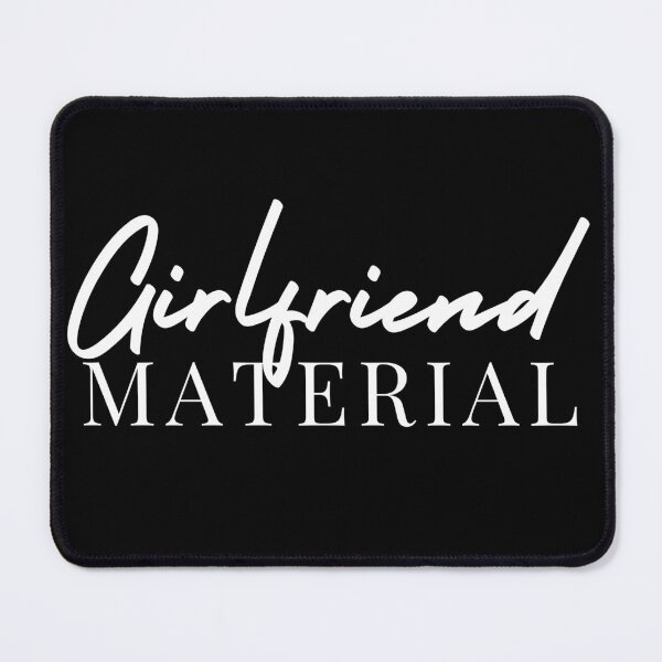 Item preview, Girlfriend Material | Husband | Hubby | Wife | Wifey | Boyfriend designed and sold by itsokaybyme.