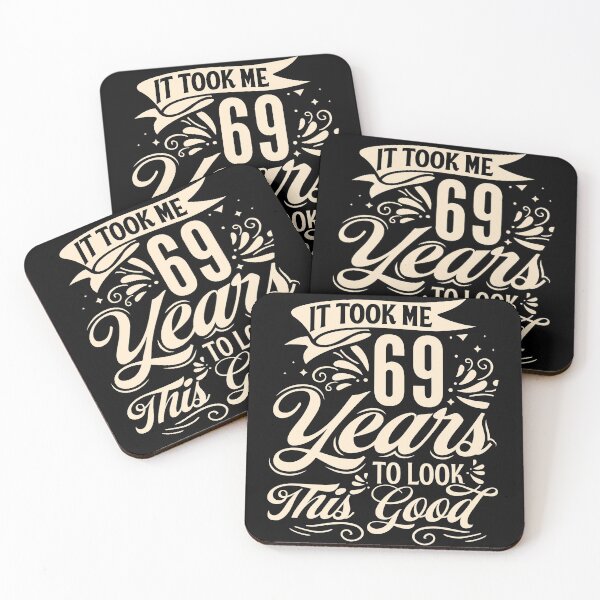 Item preview, It Took me 69 Years to Look This Good Best Birthday Quotes for Husband and Dad designed and sold by TINASTORESHOPE.
