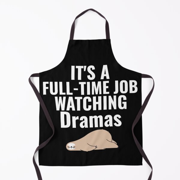 Item preview, It's A Full-Time Job Watching Dramas designed and sold by Edenjodie.