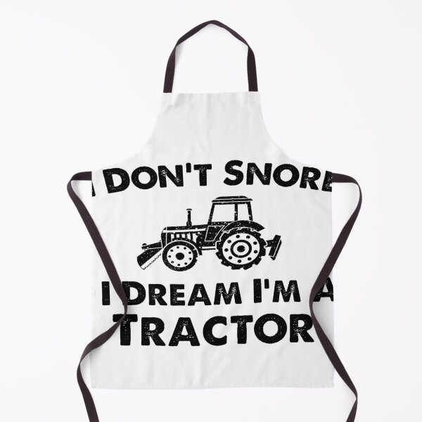 Item preview,   I Don't Snore I Dream I'm A Tractor- funny farmer designed and sold by ANAS    HO.