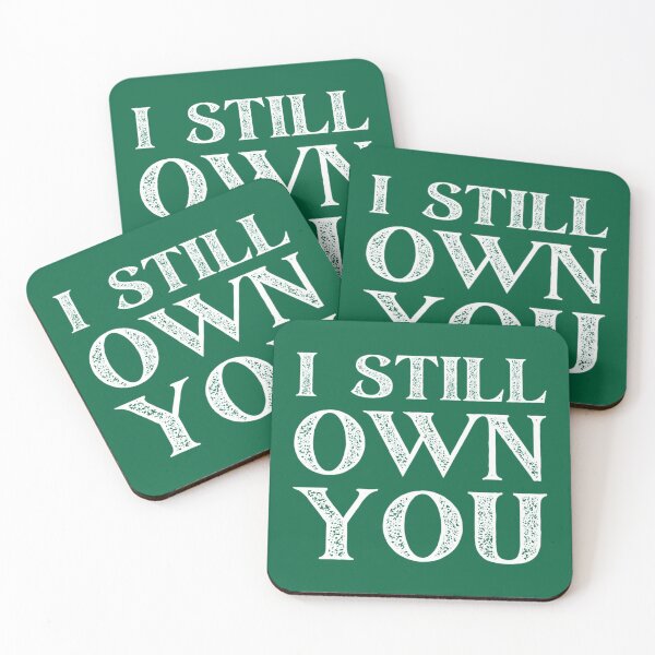 Item preview, I Still Own You designed and sold by Hansonduke.