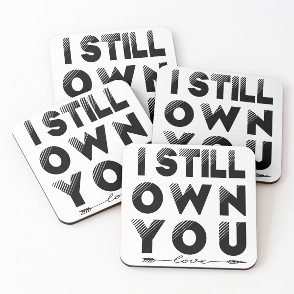 Item preview, I Still Own You designed and sold by Hansonduke.
