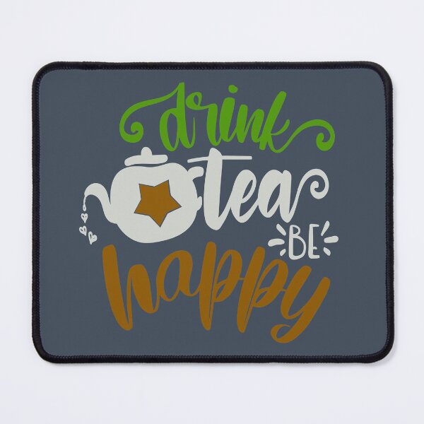 Item preview, Drink Tea Be Happy designed and sold by FOX1999-Design.