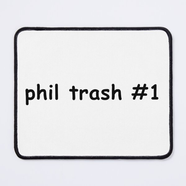 Item preview, Phil trash #1 designed and sold by dora6.