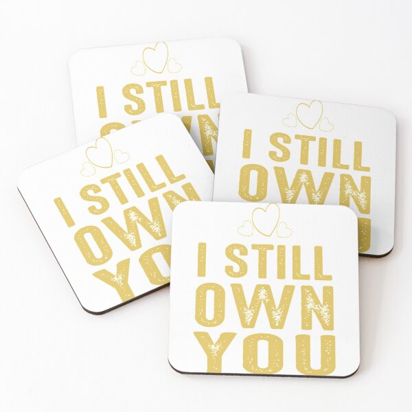 Item preview, I Still Own You  designed and sold by Hansonduke.