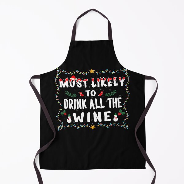 Item preview, Most Likely To Drink All The Wine Family Christmas designed and sold by THEMADBRUSH.