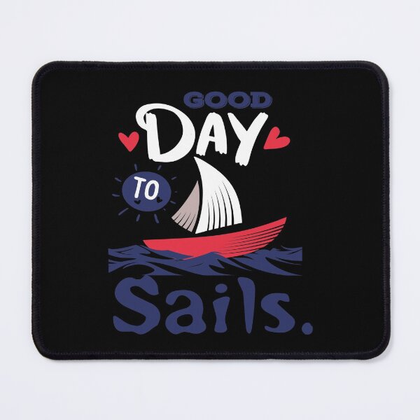 Item preview, good day to sail designed and sold by Artsy Aura ⭐⭐⭐⭐⭐ .