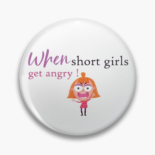 Item preview, when short girls get angry  designed and sold by Badrart.