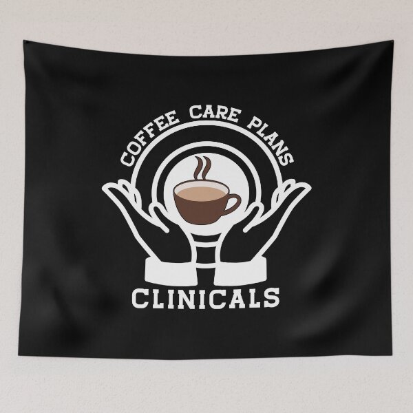 Item preview, Coffee Care Plans Clinicals , ER Nurse, Gift for Nurse, Nursing School , Nursing Student, Future Nurse, Labor Nurse																														 designed and sold by plussorn.