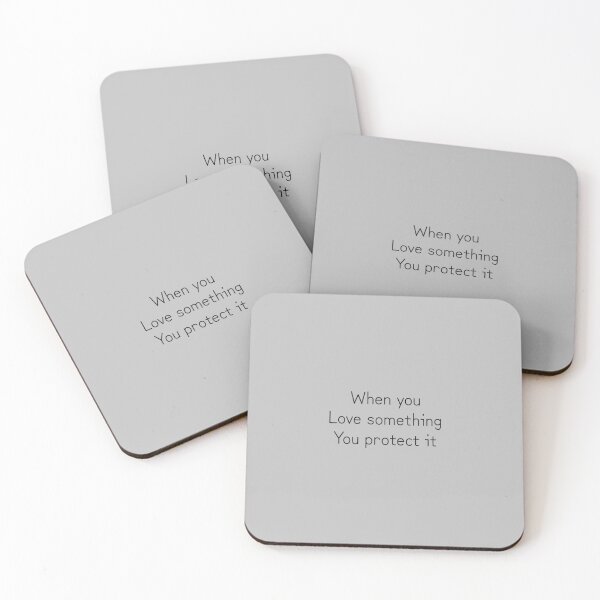 Item preview, When you love something you protect it designed and sold by Minimalist Quotes and Sayings.