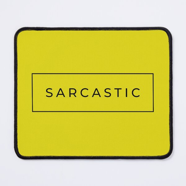 Item preview, Sarcastic designed and sold by jamsantos.