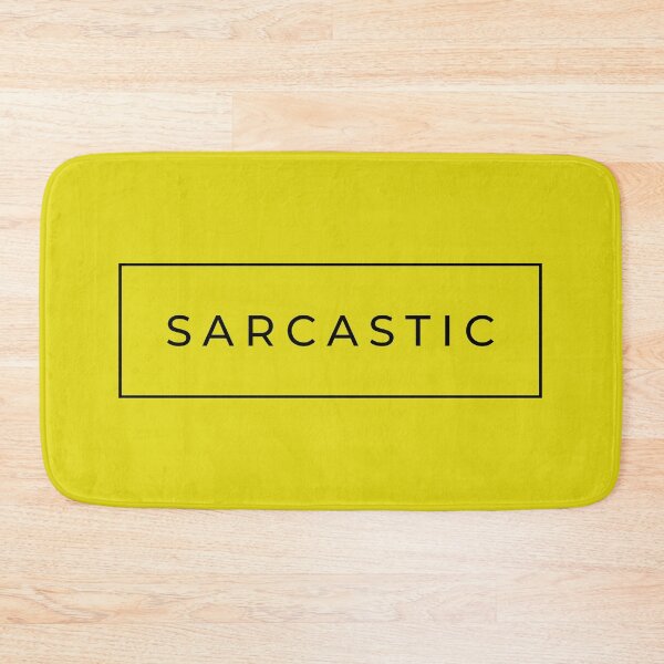 Item preview, Sarcastic designed and sold by jamsantos.