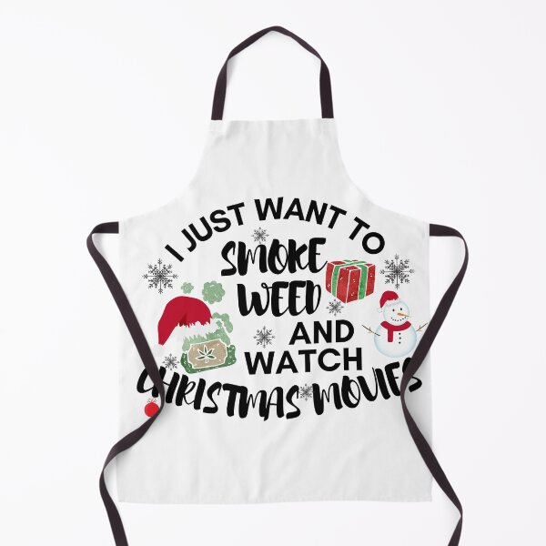 Item preview, I JUST WANT TO SMOKE WEED AND WATCH CHRISTMAS MOVIES designed and sold by AlfaEcho.