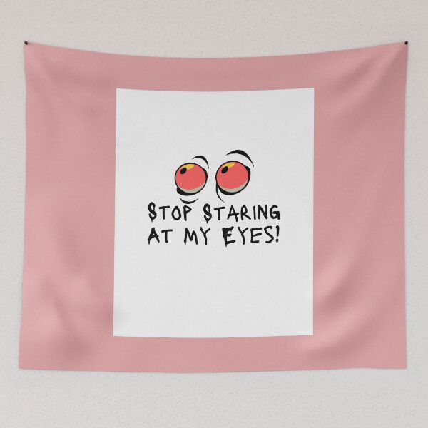 Item preview, Stop Staring At My Eyes designed and sold by Naked-Alien.