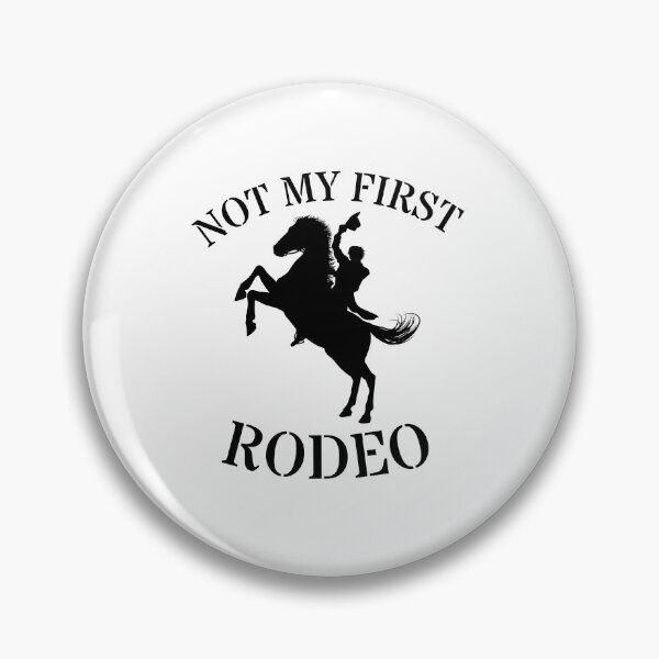 Item preview, Not my first rodeo designed and sold by player-502.