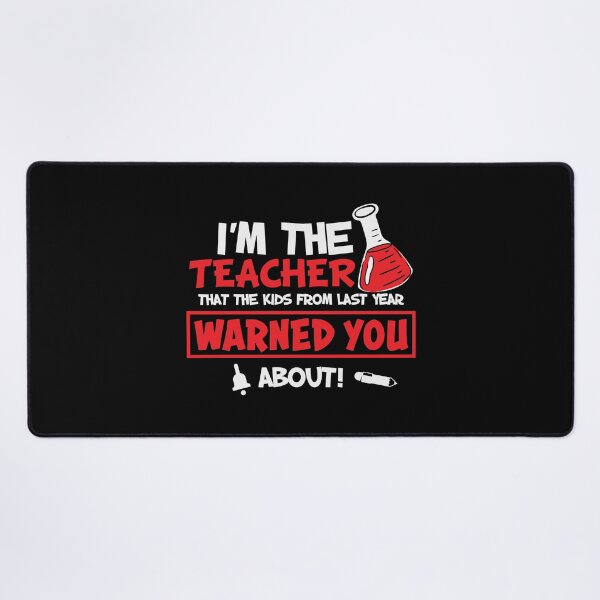 Item preview, I'm The Teacher That The Kids From Last Year Warned You About - Trendy Back To School Design For Students and Teachers designed and sold by Prince - Bestseller ★★★★★.