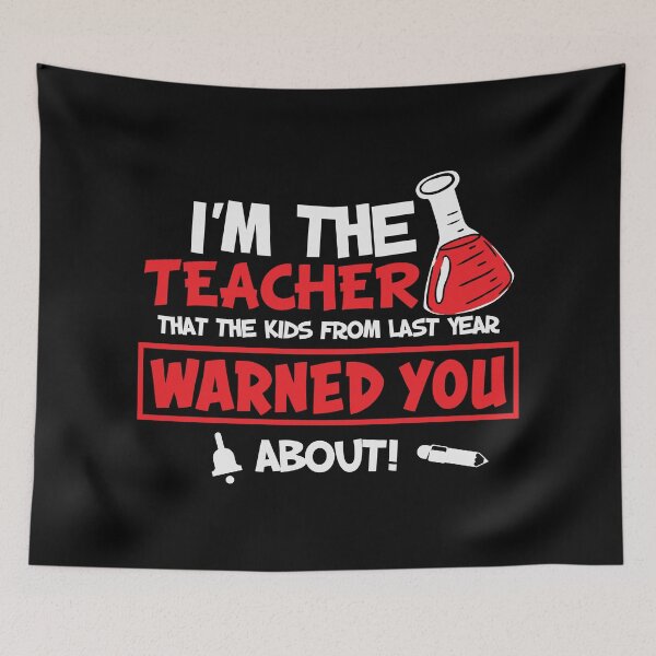 Item preview, I'm The Teacher That The Kids From Last Year Warned You About - Trendy Back To School Design For Students and Teachers designed and sold by Prince - Bestseller ★★★★★.