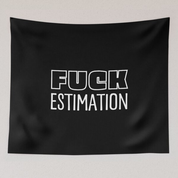 Item preview, Fuck Estimation  designed and sold by trendingatees.