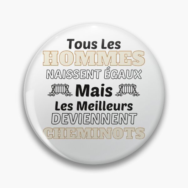 Item preview, Tous Les Hommes Naissent Egaux Mais Les Meilleurs Deviennent Cheminots designed and sold by RE PIXEL.
